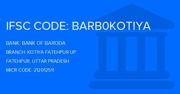 Bank Of Baroda (BOB) Kotiya Fatehpur Up Branch IFSC Code