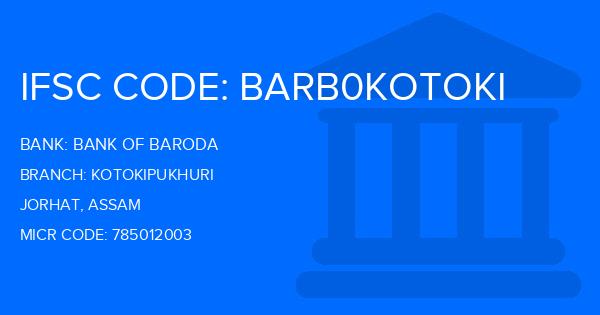 Bank Of Baroda (BOB) Kotokipukhuri Branch IFSC Code