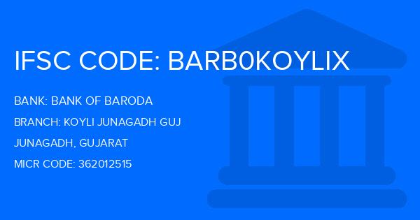 Bank Of Baroda (BOB) Koyli Junagadh Guj Branch IFSC Code