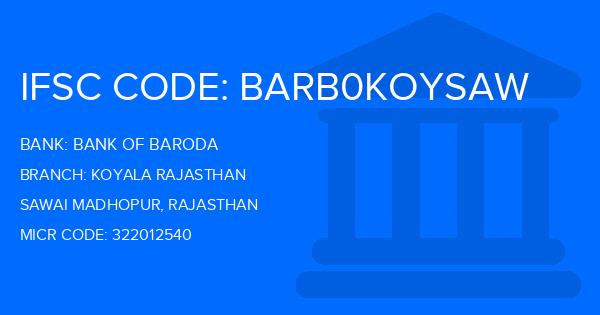 Bank Of Baroda (BOB) Koyala Rajasthan Branch IFSC Code