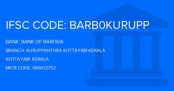 Bank Of Baroda (BOB) Kuruppanthra Kottayam Kerala Branch IFSC Code