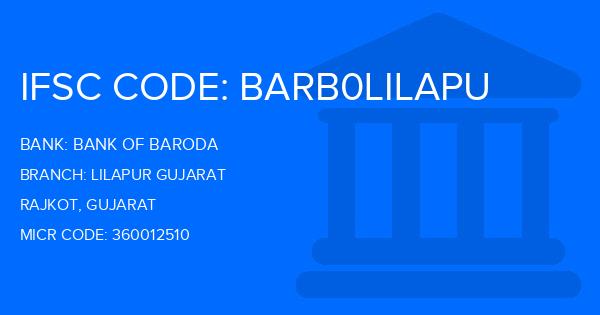 Bank Of Baroda (BOB) Lilapur Gujarat Branch IFSC Code