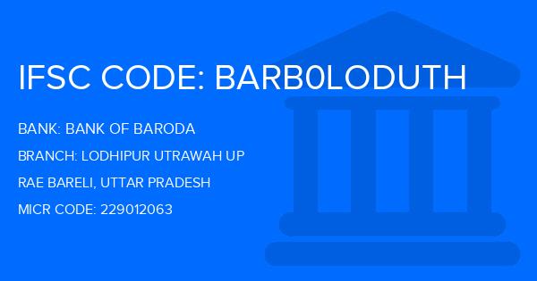 Bank Of Baroda (BOB) Lodhipur Utrawah Up Branch IFSC Code