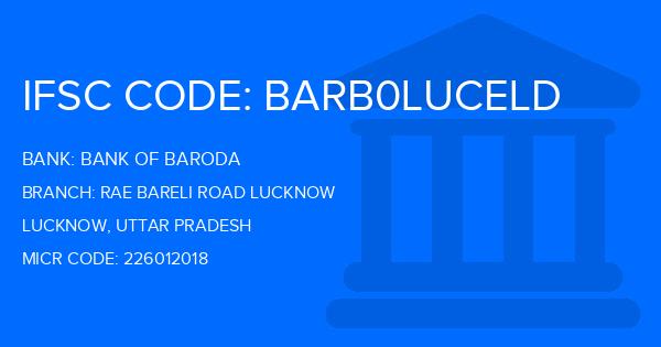 Bank Of Baroda (BOB) Rae Bareli Road Lucknow Branch IFSC Code