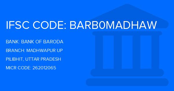 Bank Of Baroda (BOB) Madhwapur Up Branch IFSC Code