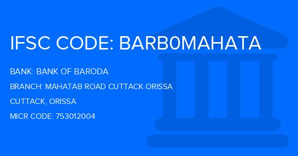 Bank Of Baroda (BOB) Mahatab Road Cuttack Orissa Branch IFSC Code
