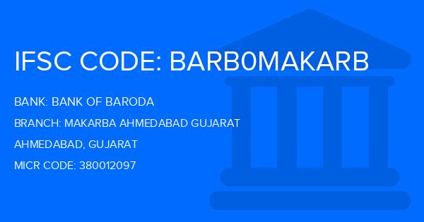Bank Of Baroda (BOB) Makarba Ahmedabad Gujarat Branch IFSC Code