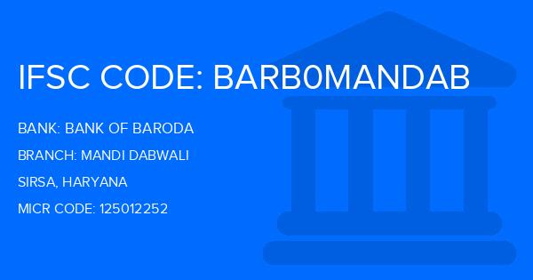 Bank Of Baroda (BOB) Mandi Dabwali Branch IFSC Code