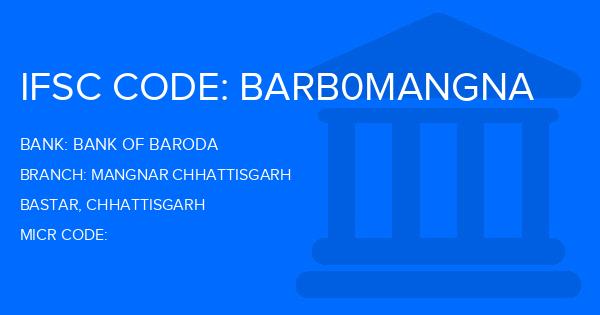 Bank Of Baroda (BOB) Mangnar Chhattisgarh Branch IFSC Code