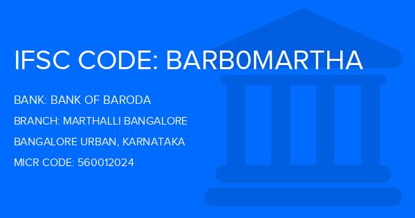 Bank Of Baroda (BOB) Marthalli Bangalore Branch IFSC Code