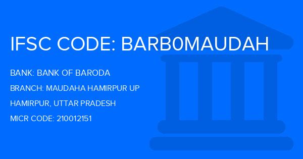 Bank Of Baroda (BOB) Maudaha Hamirpur Up Branch IFSC Code