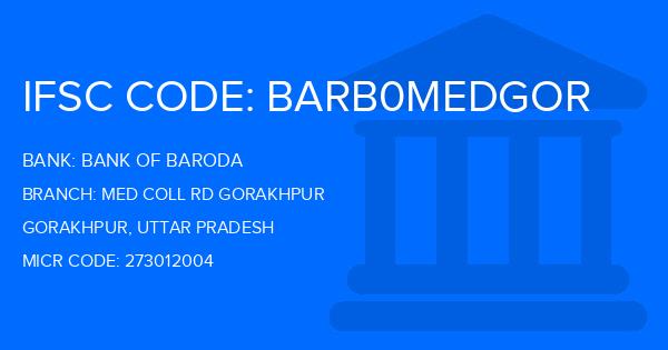 Bank Of Baroda (BOB) Med Coll Rd Gorakhpur Branch IFSC Code