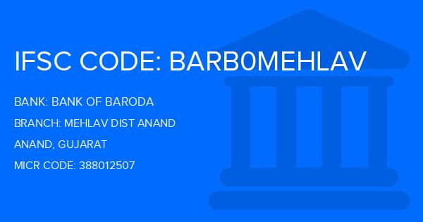 Bank Of Baroda (BOB) Mehlav Dist Anand Branch IFSC Code