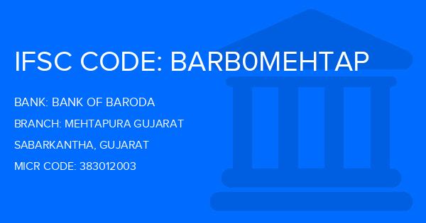 Bank Of Baroda (BOB) Mehtapura Gujarat Branch IFSC Code