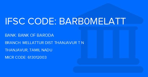 Bank Of Baroda (BOB) Mellattur Dist Thanjavur T N Branch IFSC Code