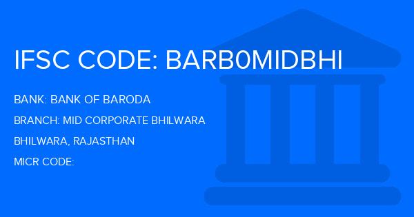 Bank Of Baroda (BOB) Mid Corporate Bhilwara Branch IFSC Code