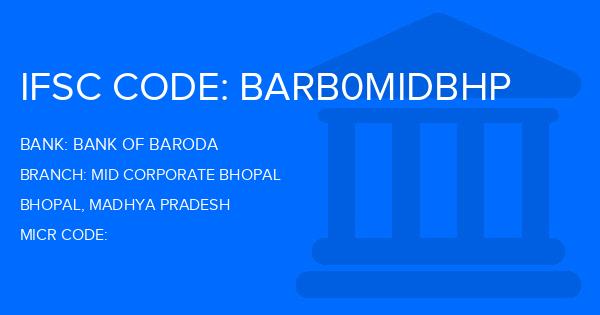 Bank Of Baroda (BOB) Mid Corporate Bhopal Branch IFSC Code