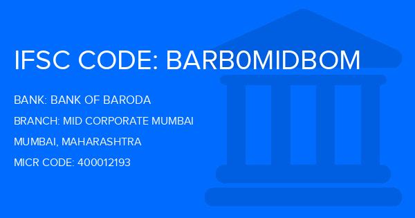 Bank Of Baroda (BOB) Mid Corporate Mumbai Branch IFSC Code