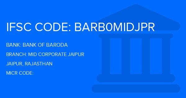 Bank Of Baroda (BOB) Mid Corporate Jaipur Branch IFSC Code