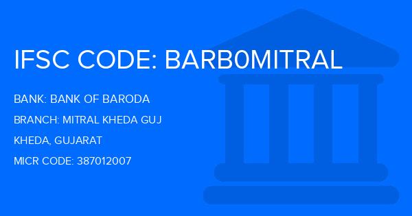 Bank Of Baroda (BOB) Mitral Kheda Guj Branch IFSC Code
