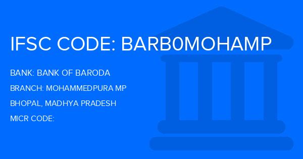 Bank Of Baroda (BOB) Mohammedpura Mp Branch IFSC Code