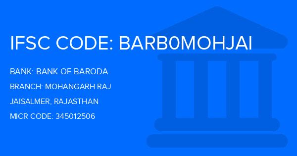 Bank Of Baroda (BOB) Mohangarh Raj Branch IFSC Code