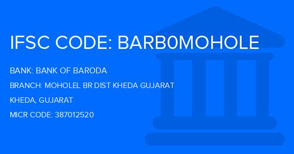 Bank Of Baroda (BOB) Moholel Br Dist Kheda Gujarat Branch IFSC Code