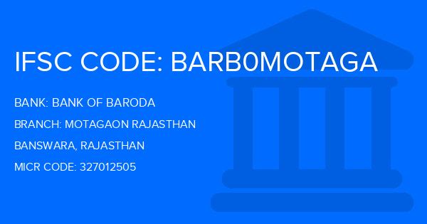 Bank Of Baroda (BOB) Motagaon Rajasthan Branch IFSC Code