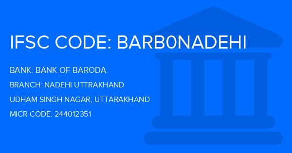 Bank Of Baroda (BOB) Nadehi Uttrakhand Branch IFSC Code