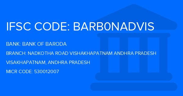 Bank Of Baroda (BOB) Nadkotha Road Vishakhapatnam Andhra Pradesh Branch IFSC Code