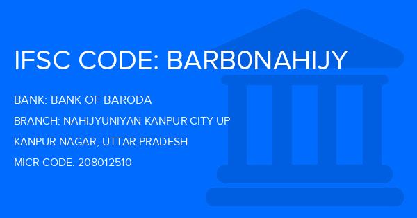 Bank Of Baroda (BOB) Nahijyuniyan Kanpur City Up Branch IFSC Code