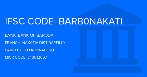 Bank Of Baroda (BOB) Nakatia Dist Bareilly Branch IFSC Code