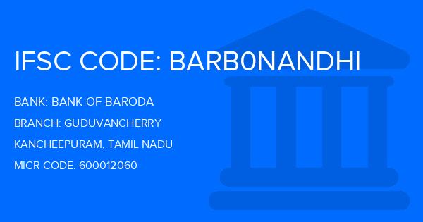Bank Of Baroda (BOB) Guduvancherry Branch IFSC Code