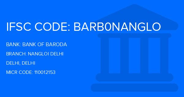 Bank Of Baroda (BOB) Nangloi Delhi Branch IFSC Code