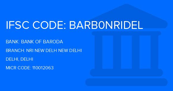 Bank Of Baroda (BOB) Nri New Delh New Delhi Branch IFSC Code