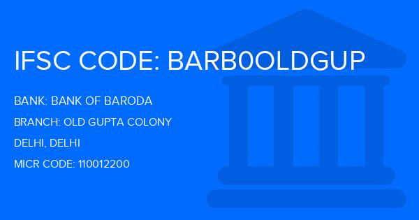 Bank Of Baroda (BOB) Old Gupta Colony Branch IFSC Code