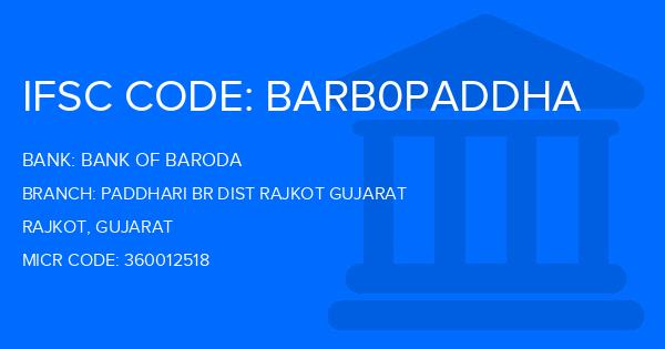 Bank Of Baroda (BOB) Paddhari Br Dist Rajkot Gujarat Branch IFSC Code
