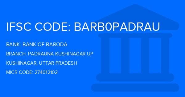 Bank Of Baroda (BOB) Padrauna Kushinagar Up Branch IFSC Code
