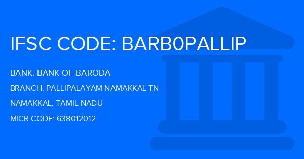 Bank Of Baroda (BOB) Pallipalayam Namakkal Tn Branch IFSC Code