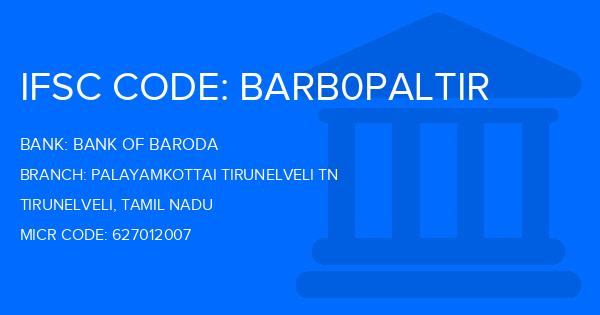 Bank Of Baroda (BOB) Palayamkottai Tirunelveli Tn Branch IFSC Code