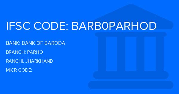 Bank Of Baroda (BOB) Parho Branch IFSC Code