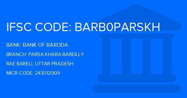 Bank Of Baroda (BOB) Parsa Khara Bareilly Branch IFSC Code