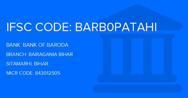 Bank Of Baroda (BOB) Bairagania Bihar Branch IFSC Code