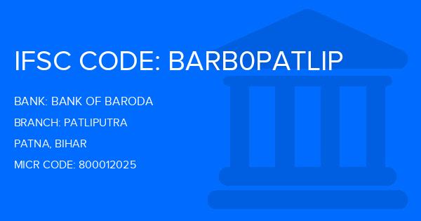 Bank Of Baroda (BOB) Patliputra Branch IFSC Code