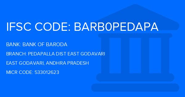 Bank Of Baroda (BOB) Pedapalla Dist East Godavari Branch IFSC Code