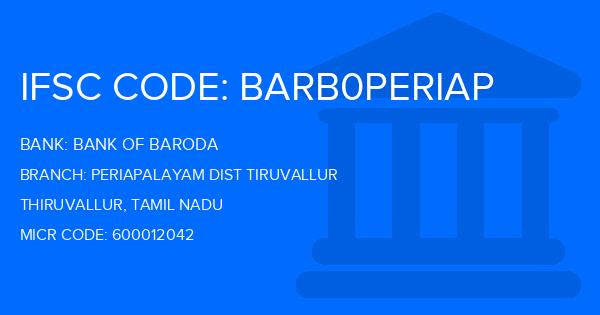 Bank Of Baroda (BOB) Periapalayam Dist Tiruvallur Branch IFSC Code