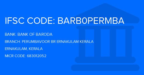 Bank Of Baroda (BOB) Perumbavoor Br Ernakulam Kerala Branch IFSC Code