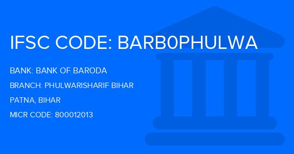Bank Of Baroda (BOB) Phulwarisharif Bihar Branch IFSC Code