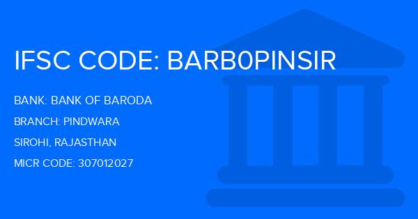 Bank Of Baroda (BOB) Pindwara Branch IFSC Code