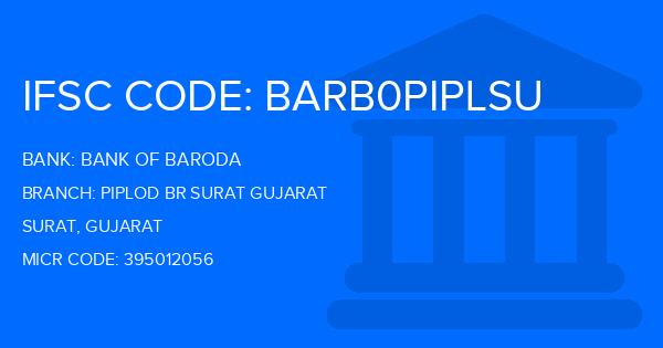 Bank Of Baroda (BOB) Piplod Br Surat Gujarat Branch IFSC Code